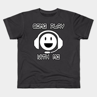 Come Play With Me 1 Kids T-Shirt